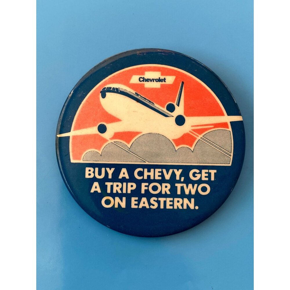 Vintage 70s Pinback Buy A Chevy Get A Trip For Two on Eastern Airlines